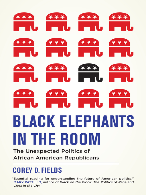 Title details for Black Elephants in the Room by Corey D. Fields - Available